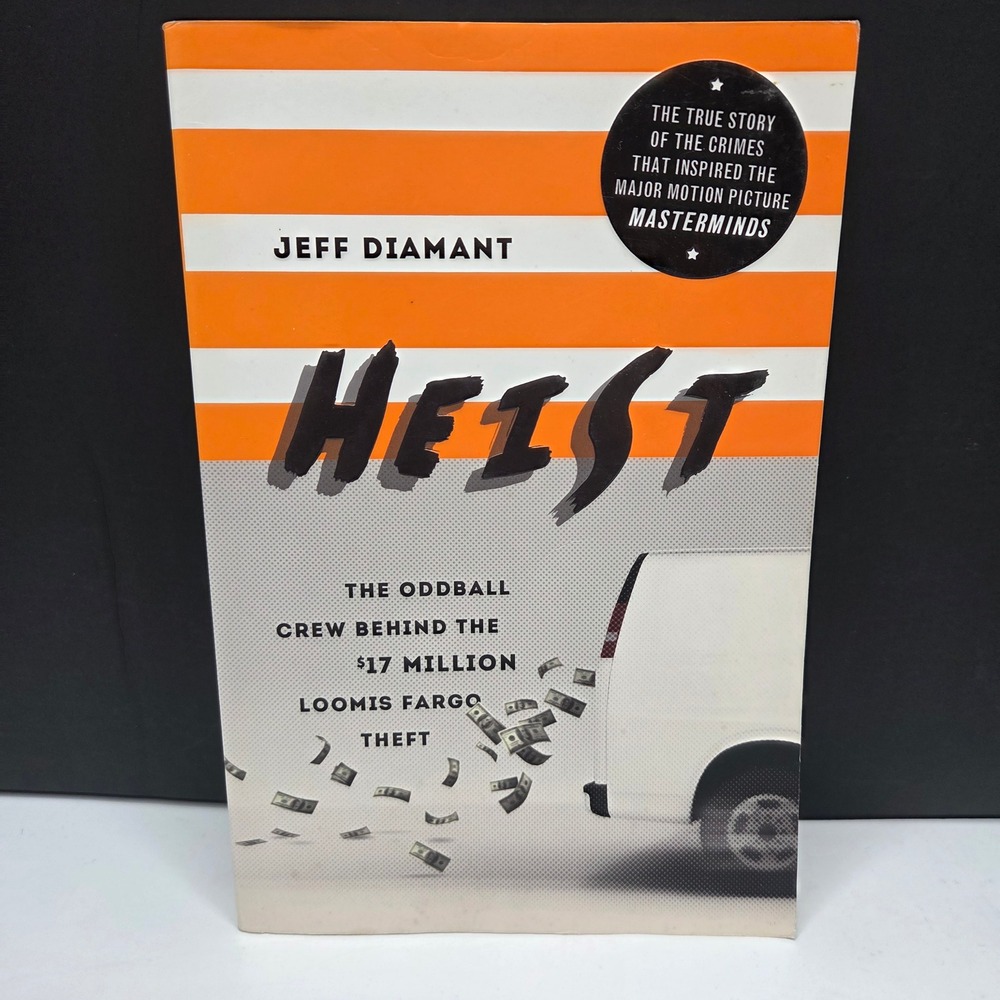 Heist Jeff Diamant Book Loomis Fargo Theft Masterminds Movie True Crime